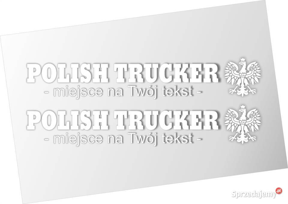 Naklejki POLISH TRUCKER TWOJ DOWOLNY TEKST TIR