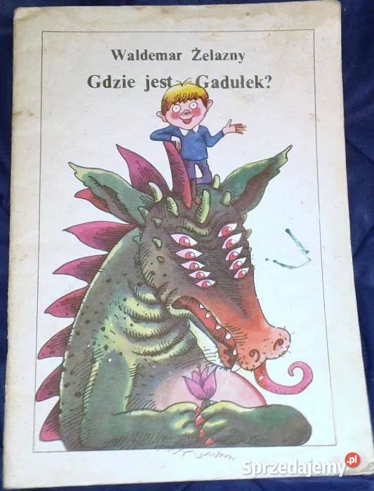 Gdzie jest Gadułek Waldemar Żelazny