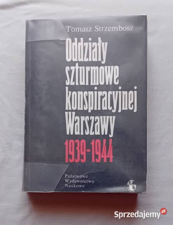 Tomasz Strzembosz Oddziały szturmowe Koźminek