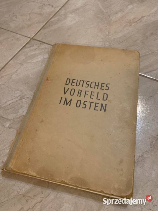 Deutsches Vorfeld im Osten książka z 1941 r Jasło