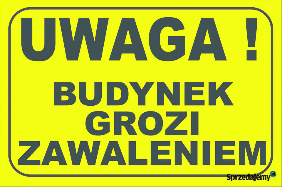 TABLICZKA znak tabliczka UWAGA BUDYNEK GROZI Gliwice