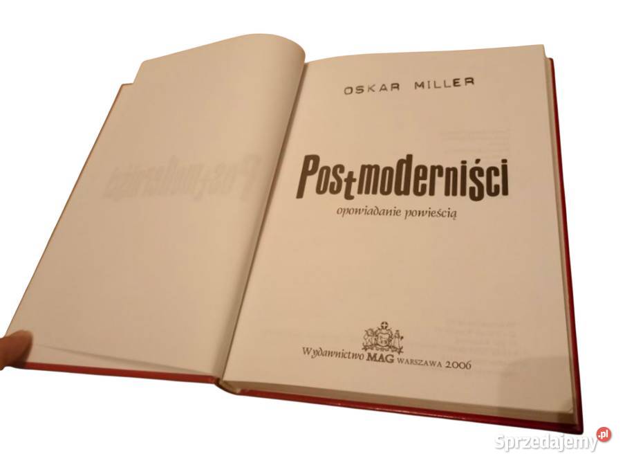 Oskar Miller Postmoderniści wyd MAG ISBN 8385113843 Kraków