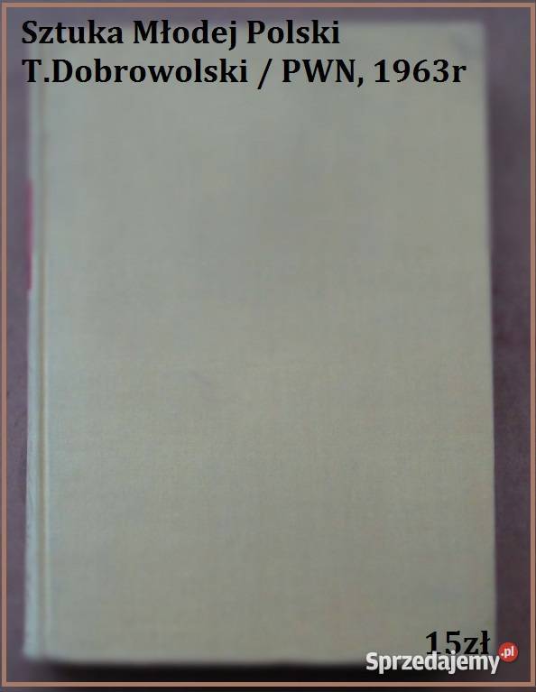 Sztuka Młodej Polski literatura Młoda PolskaWyka Książki naukowe i popularnonaukowe łódzkie
