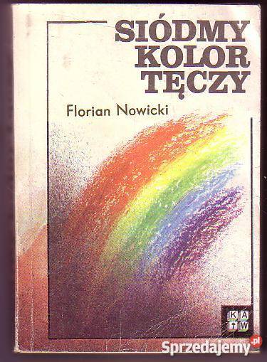 7814 SIÓDMY KOLOR TĘCZY FLORIAN NOWICKI małopolskie Czyrna sprzedam