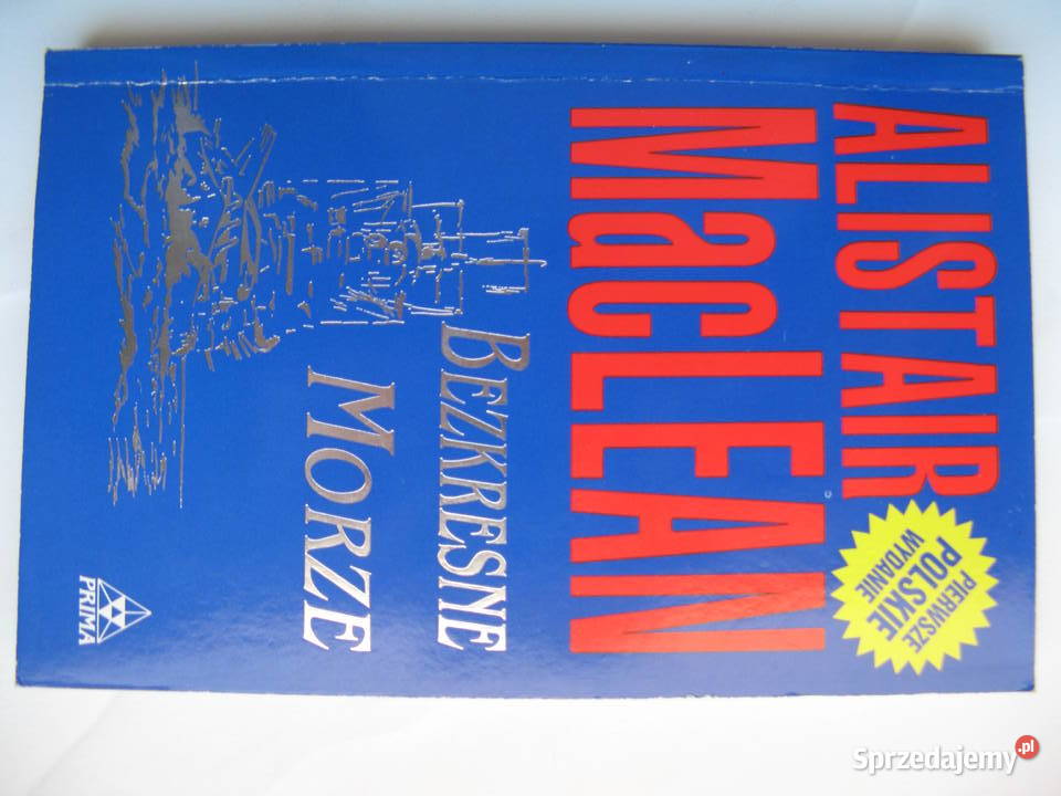 Alistair MacLean Bezkresne morze Proza i poezja sprzedam