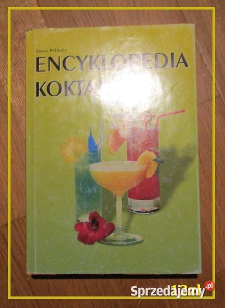 Encyklopedia koktaili koktaile cocktaile napoje Łódź sprzedam