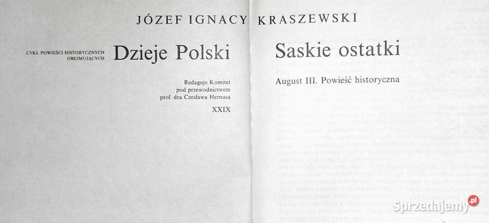 Saskie ostatki Józef Ignacy Kraszewski Pozostałe sprzedam