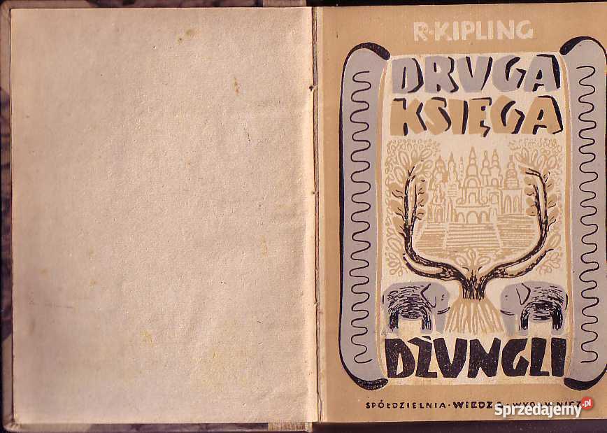 3289 DRUGA KSIĘGA DŻUNGLI RUDYARD KIPLING Proza i poezja Czyrna