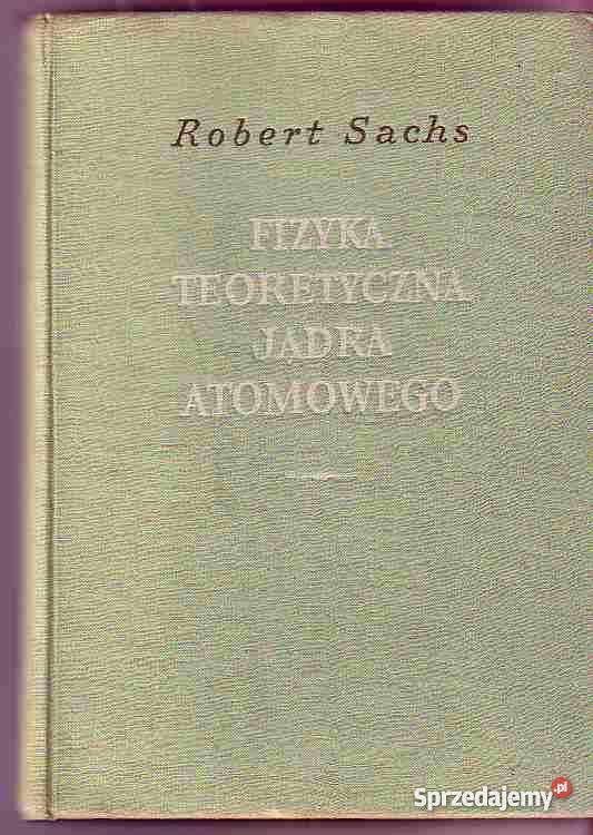 1664 FIZYKA TEORETYCZNA JĄDRA ATOMOWEGO ROBERT G Czyrna