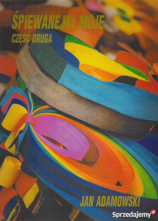Śpiewanejki moje J Adamowski lubelskie