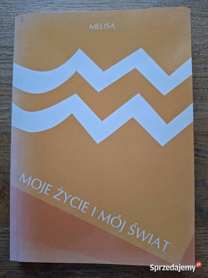 Moje życie i mój świat Melisa Kraków sprzedam