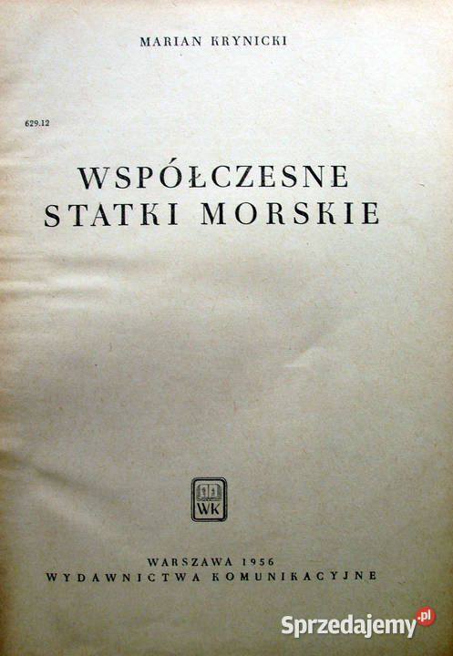 Współczesne statki morskie Marian Krynicki 1956 marynistyka, żeglarstwo Limanowa