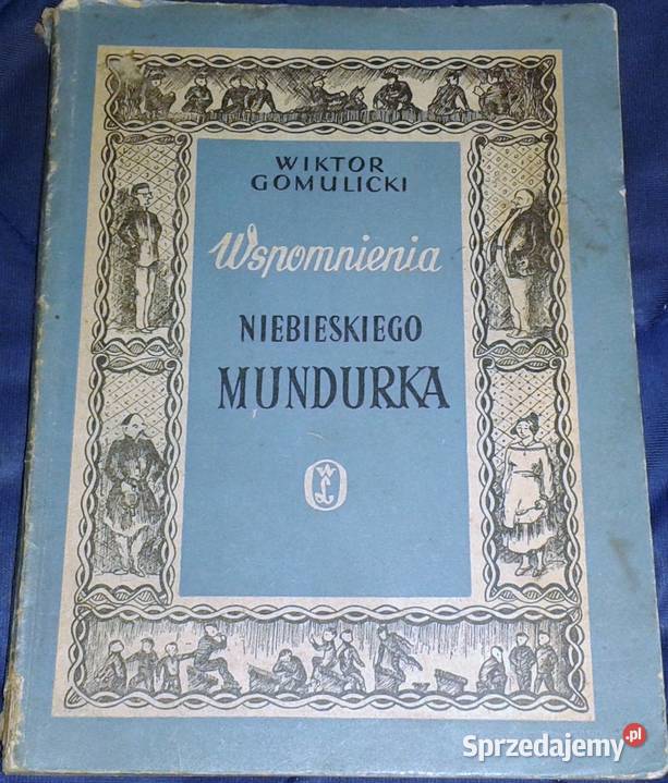 Wspomnienia niebieskiego mundurka Wiktor Teofil Chełm sprzedam