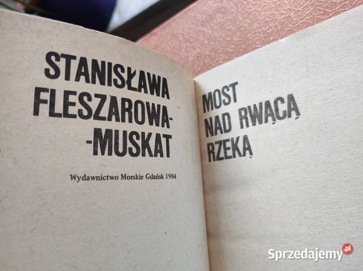 Most rwącą rzeką Stanisława Fleszarowa Muskat Kielce