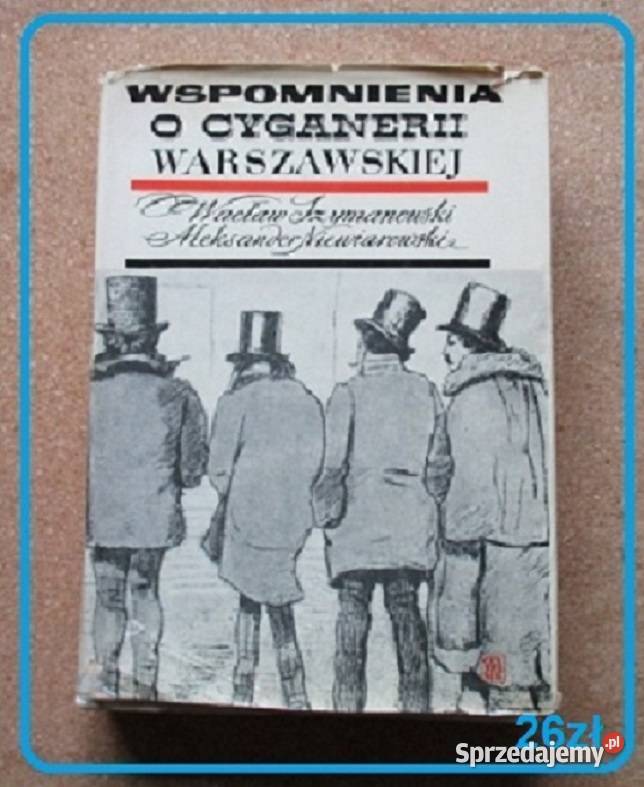 Wspomnienia o cyganerii warszawskiej Gomulicki życie codzienne, obyczaje Łódź