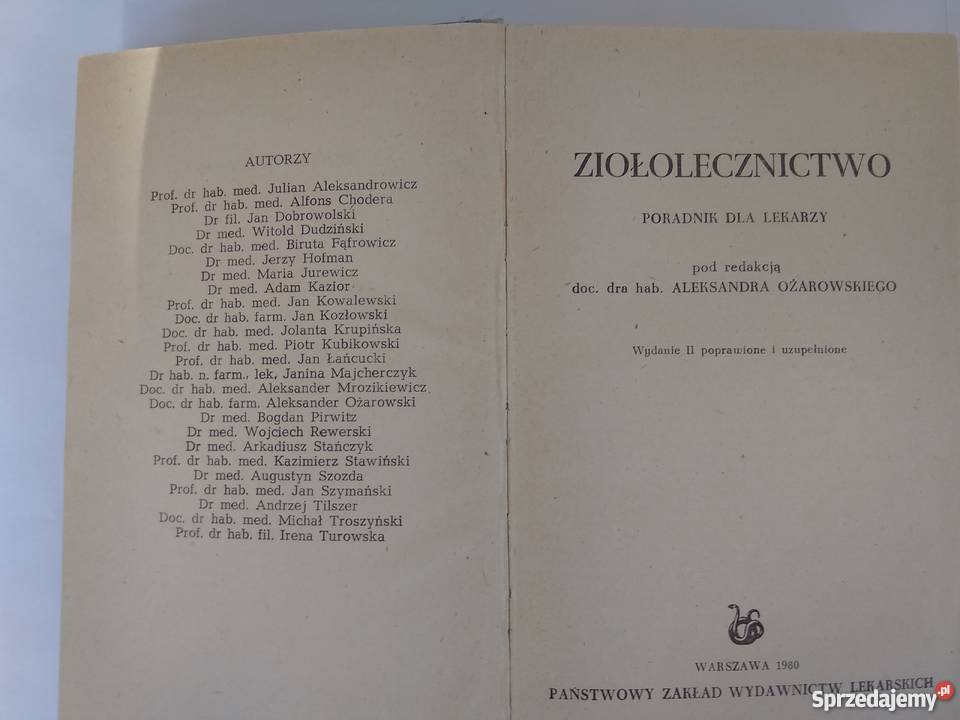Ziołolecznictwo wyd1980 Aleksander Ożarowski Rok wydania 1980 Legionowo sprzedam