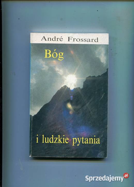 Bóg i ludzkie pytania Andre Frossard