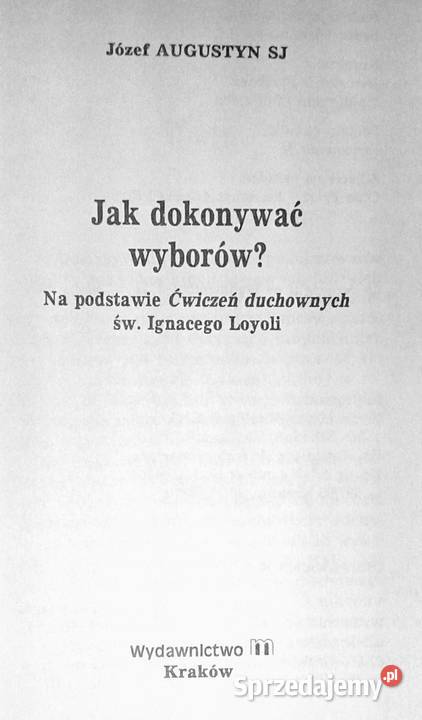 dokonywać wyborów Józef Augustyn SJ lubelskie Chełm