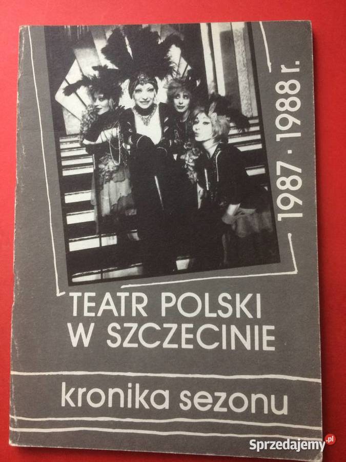 ( 670. ) Szczecin Teatr Polski Kronika Sezonu 1987-1988