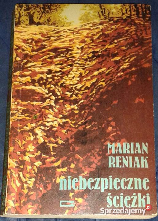Niebezpieczne ścieżki Marian Reniak miękka lubelskie Chełm