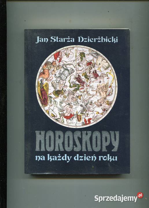 Horoskopy na każdy dzień roku Jan Starża Rok wydania 1990 Szczecin