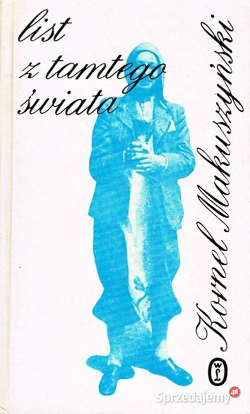 LIST Z TAMTEGO ŚWIATA Kornel Makuszyński wyd twarda śląskie Chorzów