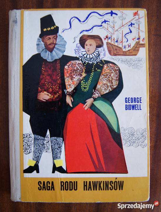 George Bidwell Saga rodu Hawkinsów 1972 Parczew