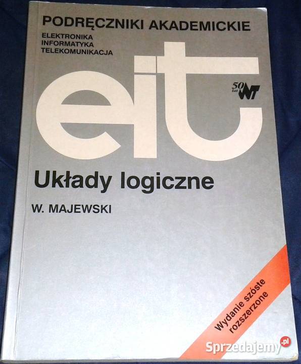 Układy Logiczne Władysław Majewski Rok wydania 1999 Chełm