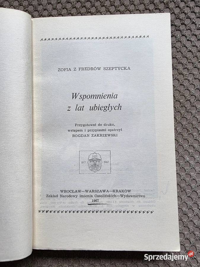 Zofia z Fredrów Szeptycka Wspomnienia z lat Kraków