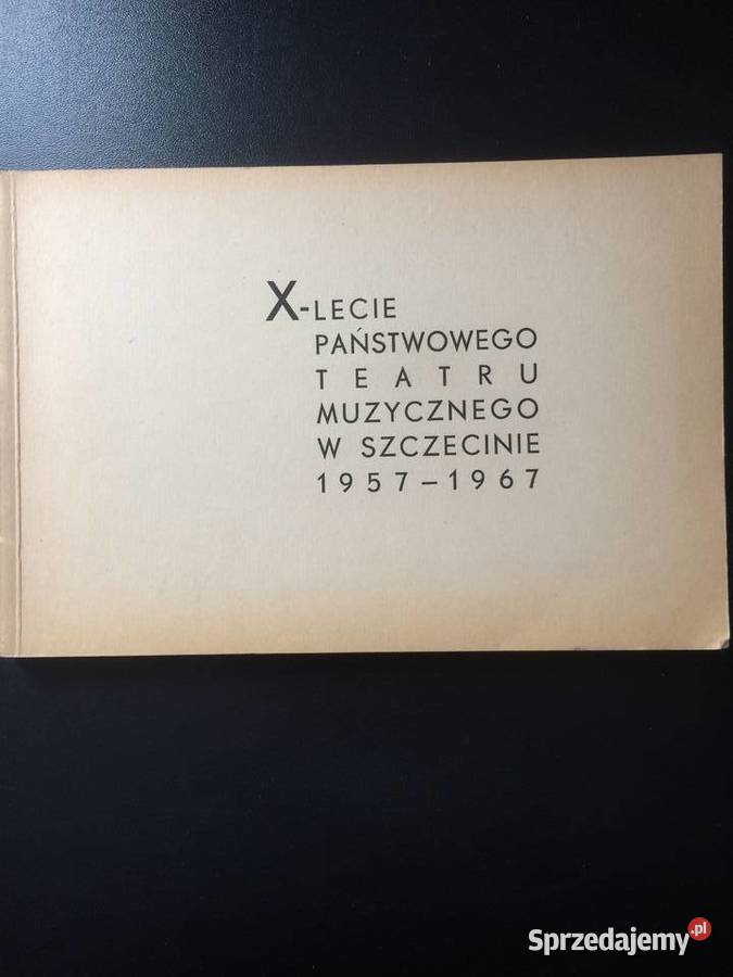 333 X Lecie Państwowego Teatru Muzycznego Antykwariat zachodniopomorskie Szczecin sprzedam