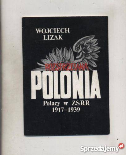 Rozstrzelana Polonia Polacy w ZSRR 19171939 Szczecin