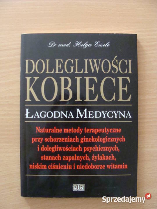 dolegliwości kobiece Eisele Poradniki, albumy i reportaże Poznań