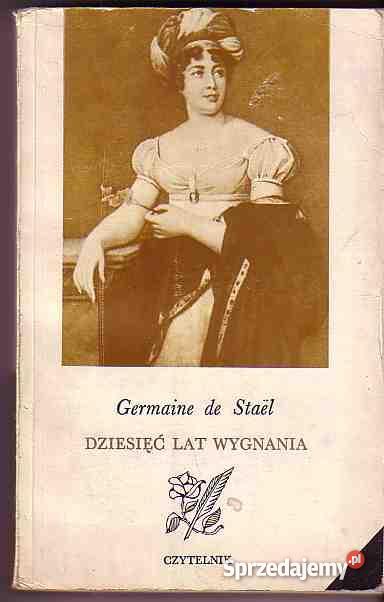 1121 DZIESIĘĆ LAT WYGNANIA GERMAINE DE STAEL Czyrna sprzedam