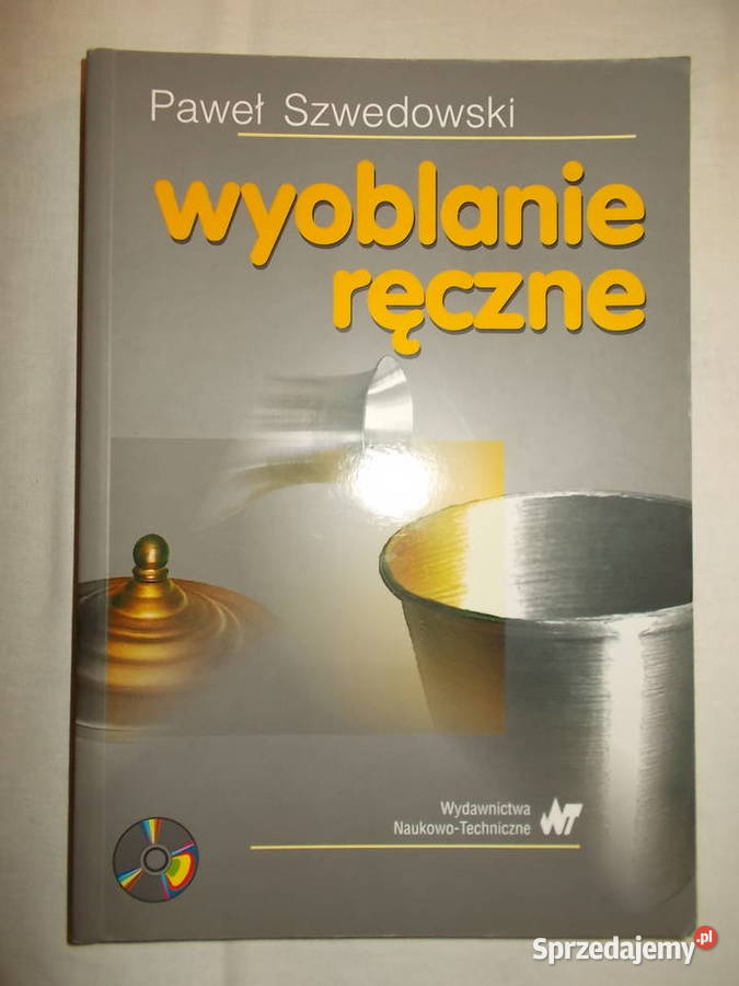 Wyoblanie ręczne Paweł Szwedowskiz płytą CD technika, nauki techniczne Poznań