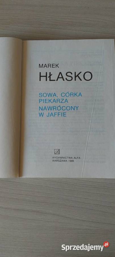 Marek Hłasko Sowa córka piekarza Rok wydania 1989 Lublin