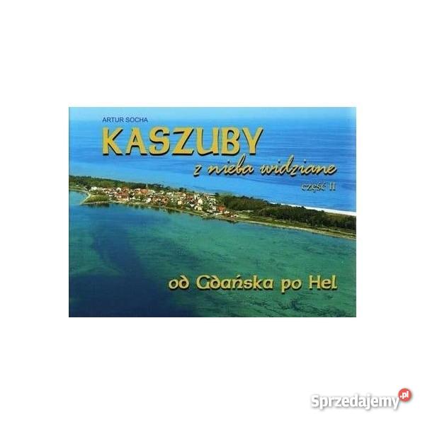 Kaszuby z nieba widziane Część II Wejherowo