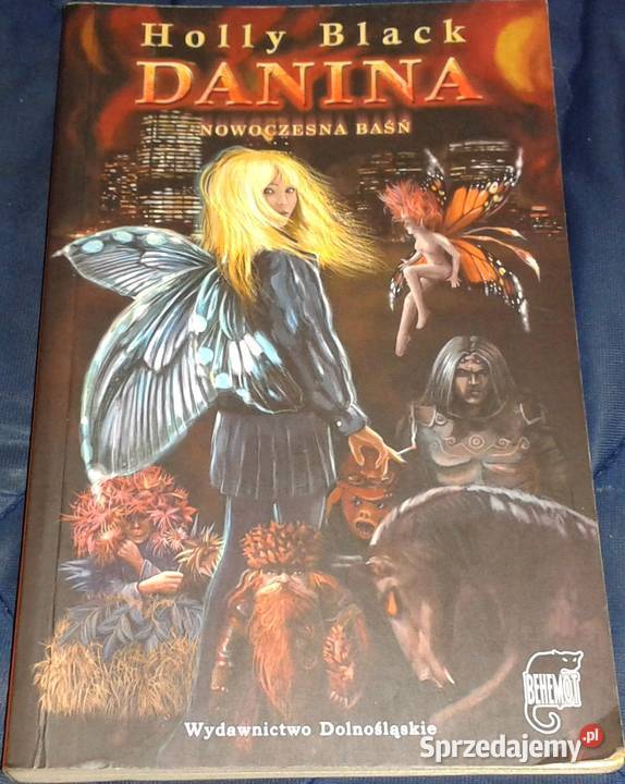 Danina Nowoczesna baśń Holly Black Chełm