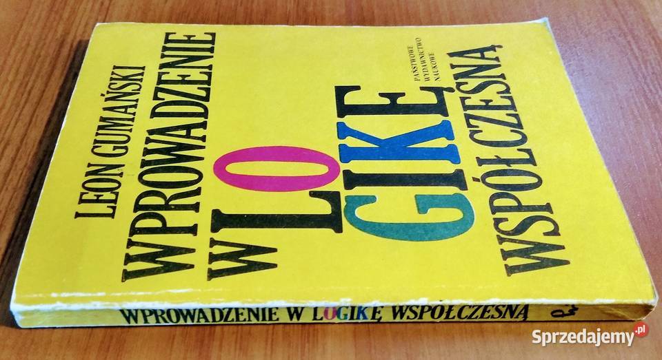 Wprowadzenie w logikę współczesną Leon Gumański Gdańsk