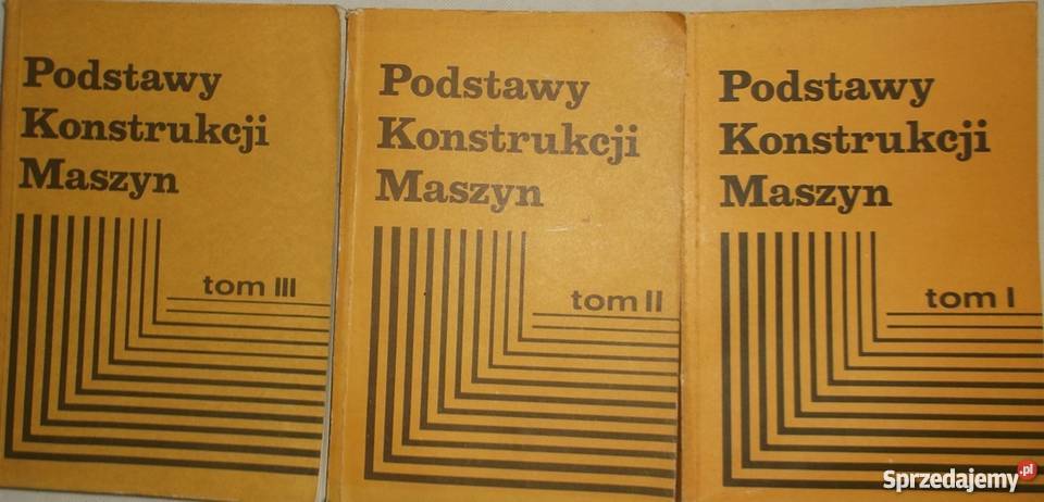 PODSTAWY KONSTRUKCJI MASZYN IIII DIETRICH M Radom