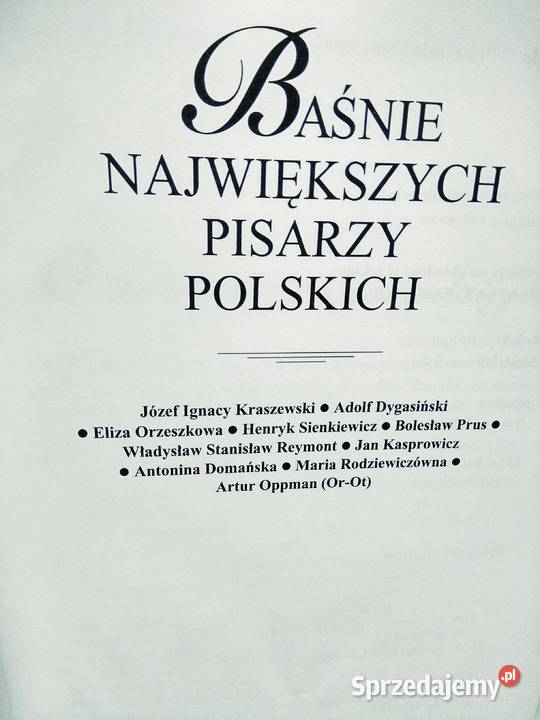 Baśnie największych pisarzy polskich Prószyński Warszawa