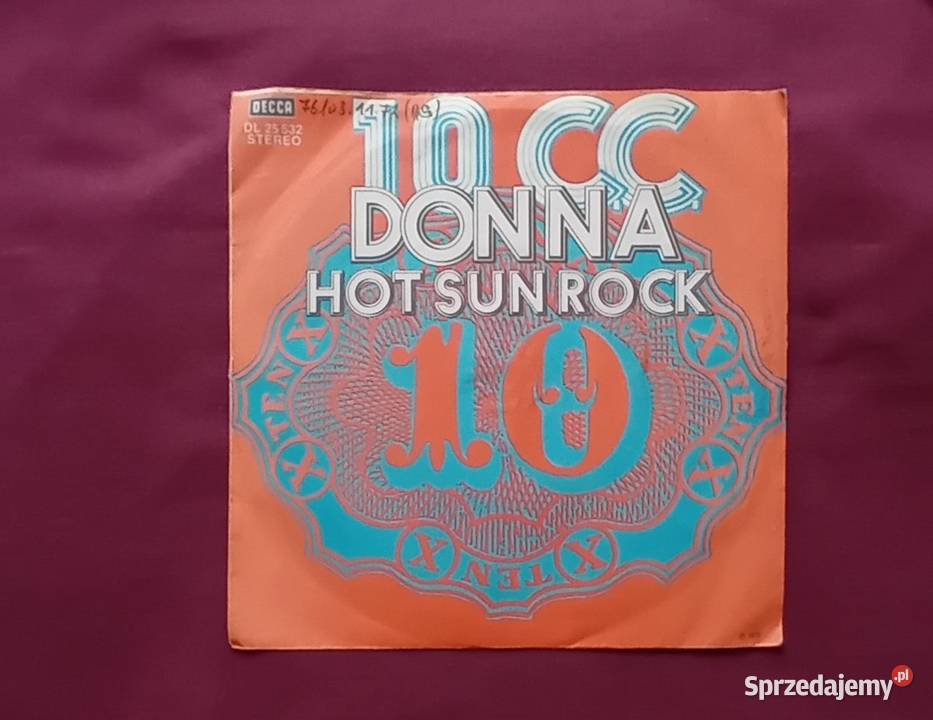 SP 10CC Donna Hot Sun Rock Decca 1972 r I edycja Muzyka