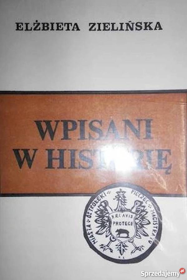 WPISANI W HISTORIĘ ZIELIŃSKA ELŻBIETA Białystok