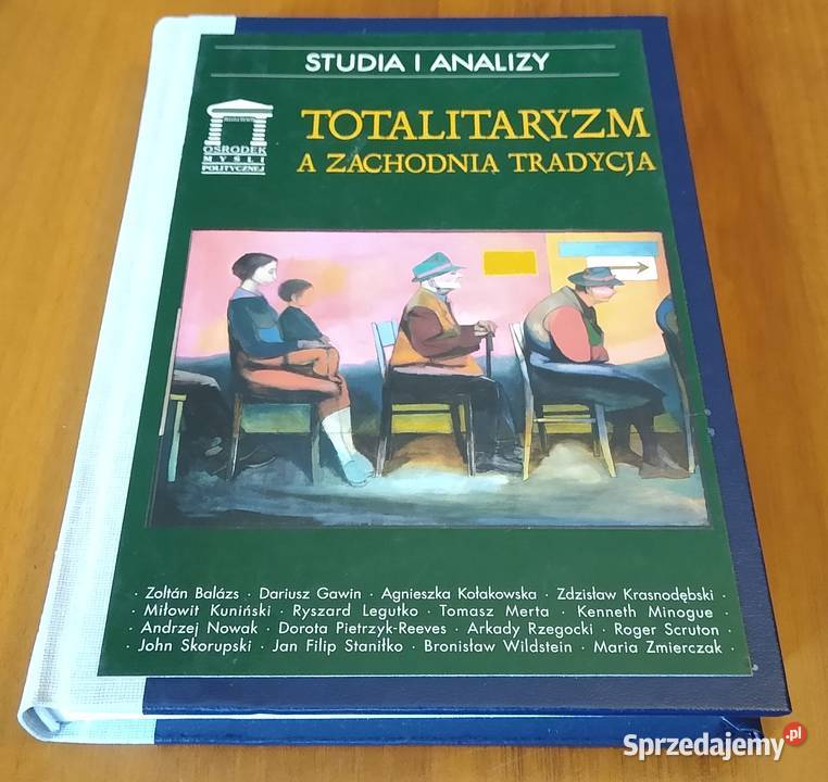 Totalitaryzm a zachodnia tradycja red Miłowit Gdańsk