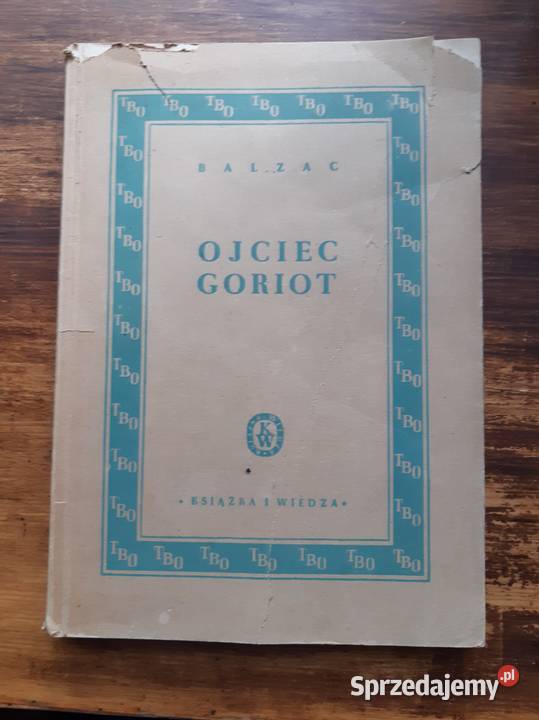 Honor de Balzac Ojciec Goriot 1949 Poznań