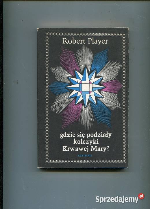 Gdzie się podziały kolczyki Krwawej Mary Player Szczecin