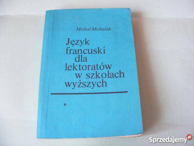 francuski lektorów w szkołach wyższych Michalak Rok wydania 1979 Oborniki Śląskie