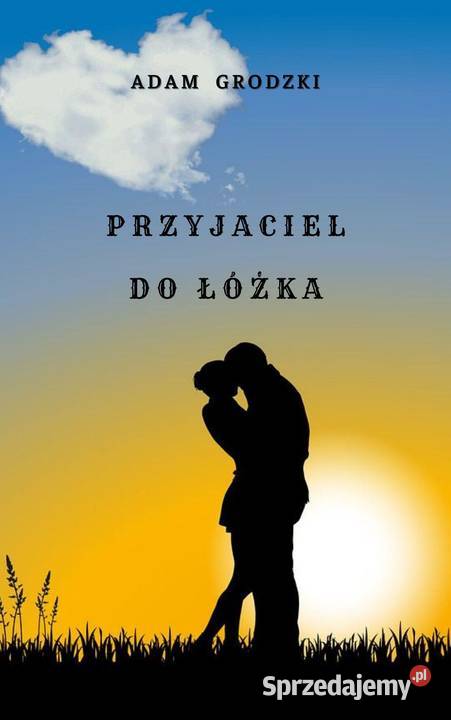 Przyjaciel do Łóżka czyli wirtuoz zmysłowej Warszawa sprzedam