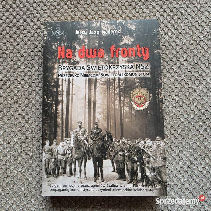 Na dwa fronty Brygada Świętokrzyska Jerzy małopolskie Kraków