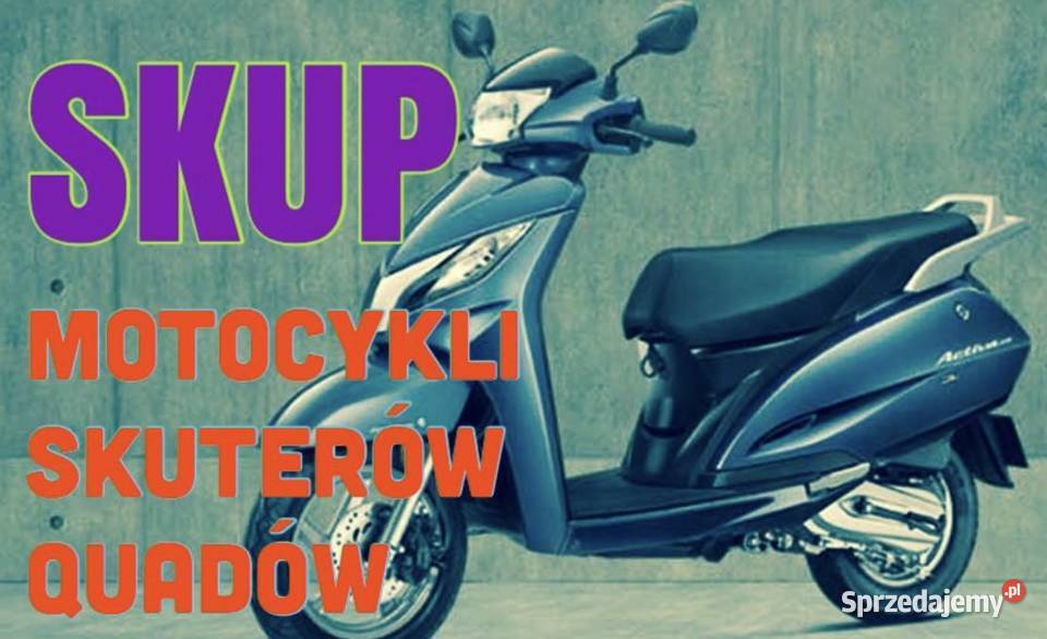 SKUP SKUTERÓW QUADÓW MOTOCYKLI Skup pojazdów dolnośląskie Wrocław usługa
