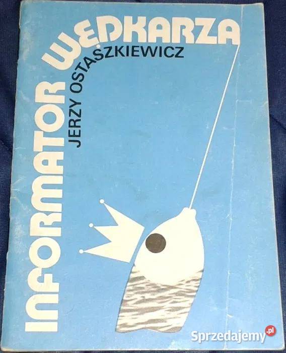 Informator wędkarza Jerzy Ostaszewski Chełm